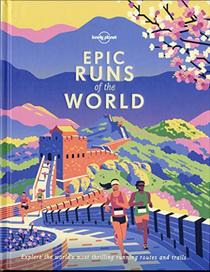 Epic Runs of the World (Lonely Planet)