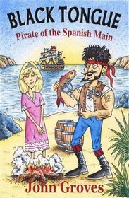 Black Tongue: Pirate of the Spanish Main