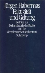 Faktizitat und Geltung: Beitrage zur Diskurstheorie des Rechts und des demokratischen Rechtsstaats (German Edition)