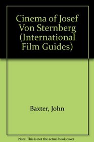 Cinema of Josef Von Sternberg (International Film Guides)