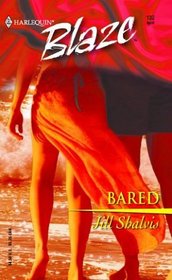 Bared (Harlequin Blaze, No 132)