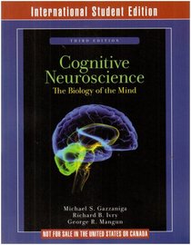 Cognitive Neuroscience: The Biology of the Mind.