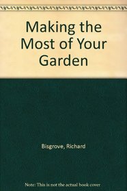 Making the Most of Your Garden