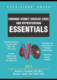 Chronic Kidney Disease (CKD) and Hypertension Essentials 2011