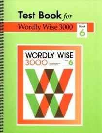 Test Book for Wordly Wise 3000: Wordly Wise