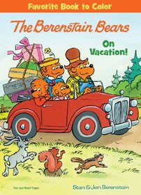 The Berenstain Bears: On Vacation! Favorite Book to Color