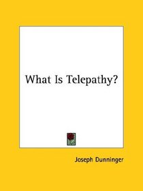 What Is Telepathy?