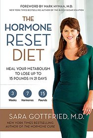 The The Hormone Reset Diet: Heal Your Metabolism To Lose Up To 15 Pou