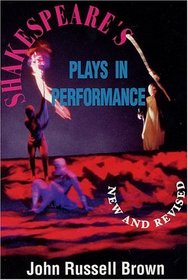 Shakespeare's Plays in Performance (Applause Acting Series)