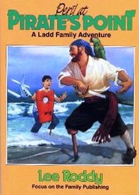 Peril at Pirate's Point (Ladd Family, Bk 7)