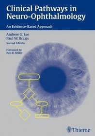 Clinical Pathways in Neuro-Ophthalmology: An Evidence-Based Approach