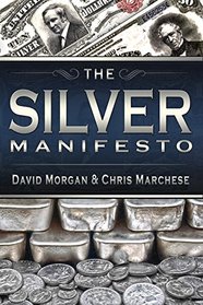 The Silver Manifesto