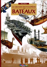 La grande encyclopédie des bateaux (French Edition)