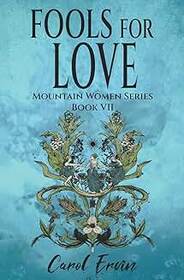 Fools for Love (Mountain Women, Bk 7)