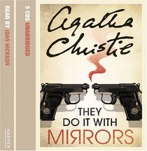 They Do it with Mirrors: Complete & Unabridged