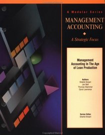 Management Accounting in the Age of Lean Production: Version 1.1 : Module
