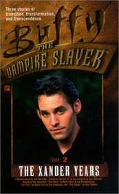 Xander Years (Buffy the Vampire Slayer (Pocket Hardcover Numbered))