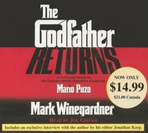 The Godfather Returns : The Saga of the Family Corleone