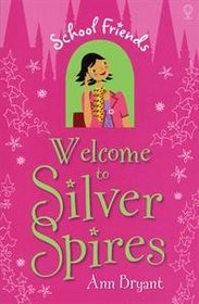 School Friends-Welcome to Silver Spires