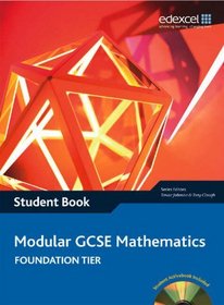 Edexcel GCSE Maths Modular Evaluation Pack: WITH Edexcel GCSE Maths, Modular Foundation Student Book AND Edexcel GCSE Maths Quickstart Guide