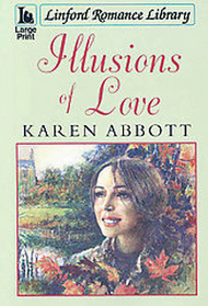 Illusions of Love (Large Print)