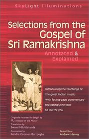 Selections from the Gospel of Sri Ramakrishna: Annotated  Explained (SkyLight Illuminations)