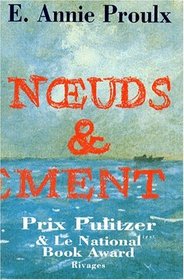 Noueds Et Denouement (the Shipping News) (French Edition)