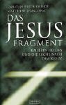Das Jesus- Fragment. Kaiserin Helena und die Suche nach dem Kreuz.