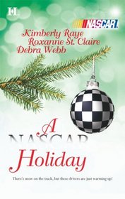A NASCAR Holiday: Ladies, Start Your Engines / 'Tis the Silly Season / Unbreakable