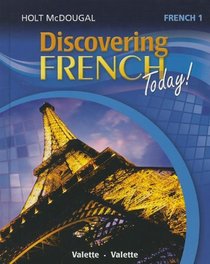 Holt McDougal Discovering French Today: Student Edition Level 1 2013