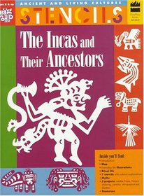 Stencils Incas and Ancestors (Ancient and Living Cultures)