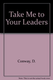Take Me to Your Leaders