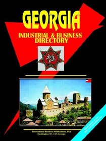 Georgia Republic INDUSTRIAL AND BUSINESS DIRECTORY (World Country Study Guide Library)