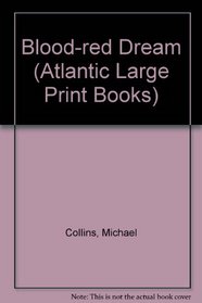 Blood-red Dream (Atlantic Large Print Books)