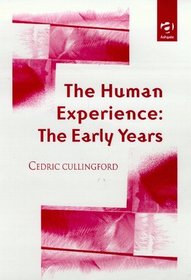 The Human Experience: The Early Years