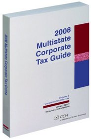 Multistate Corporate Tax Guide (2008) (Two Volume Set)