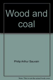 Wood and coal (Exploring energy)