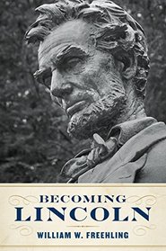 Becoming Lincoln