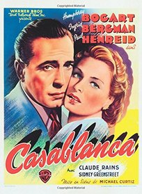 LIFE Casablanca: The Most Beloved Movie of All Time