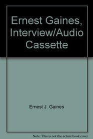Ernest Gaines, Interview/Audio Cassette