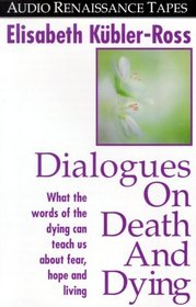 Dialogues on Death and Dying (Audio Cassette)