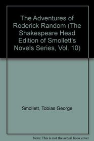The Adventures of Roderick Random - Part 2 (The Shakespeare Head Edition of Smollett's Novels - Volume 10)