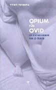 Opium fur Ovid: Ein Kopfkissenbuch von 22 Frauen (German Edition)