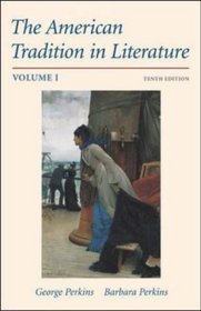 The American Tradition in Literature, Volume 1