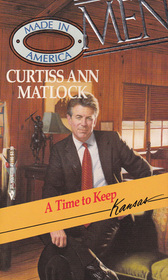 A Time to Keep (Men Made in America: Kansas, No 16)