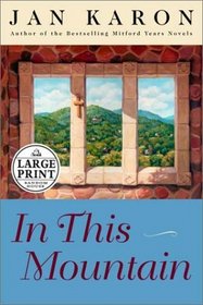 In This Mountain (Mitford Years, Bk 7) (Large Print)