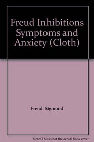 Freud Inhibitions Symptoms and Anxiety (Cloth)