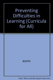 Preventing Difficulties in Learning: Curricula for All (Curricula for All)