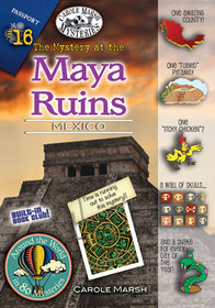 The Mystery at the Mayan Ruins (Mexico): Library Bound Edition with Online eBook Access (Around the World in 80 Mysteries)