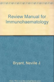Review Manual for Immunohematology